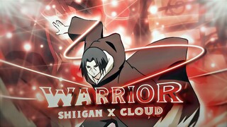 Warrior I Cloud x S H I I G A N [AMV/Edit] 🔥