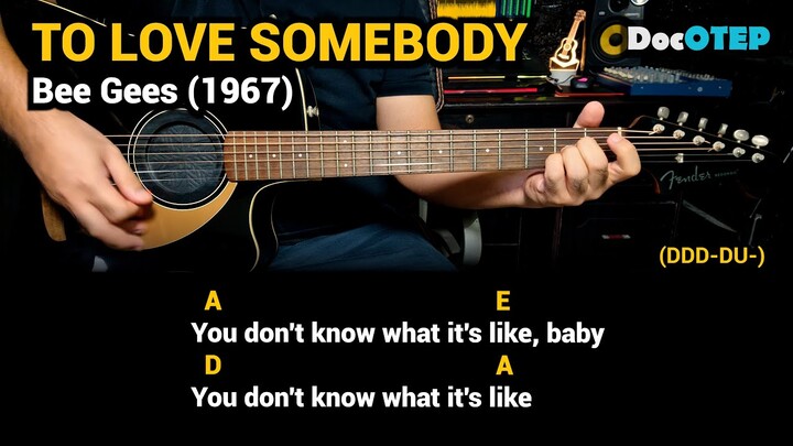 To Love Somebody - Bee Gees (1967) Easy Guitar Chords Tutorial with Lyrics