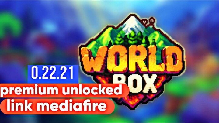 Worldbox 0.22.21 Mod Apk premium unlocked