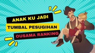 anak ku Jadi tumbal pesugihan ku dengan Iblis - Ousama Ranking