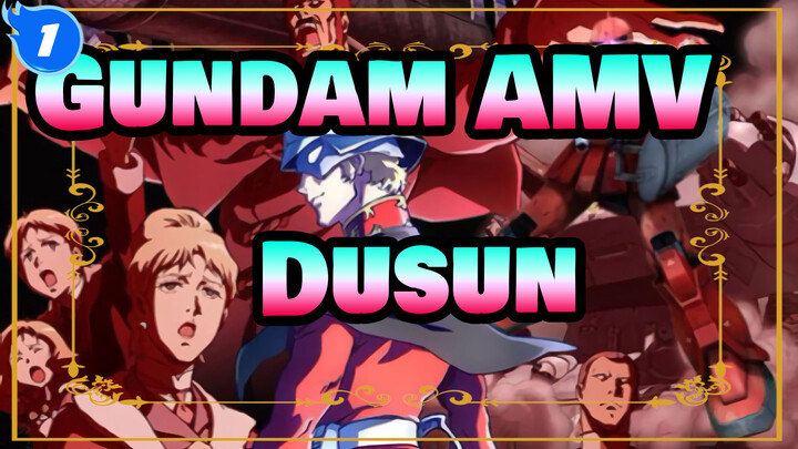 [Gundam AMV] Dusun di Waktu Semesta, Komet Merah Yang Berjuang Untuk Balas Dendam_1