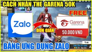 (Free Fire) Cách Nhận Thẻ 50K Miễn Phí Bằng Ứng Dụng Zalo Cực Đơn Giản | Star Jinx