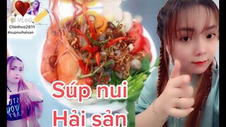 Súp nui Hải sản|Món Ăn Dân Dã Miền Tây|Cách nấu súp đậm đà ngon ngọt hấp dẫn|chinhvo2811