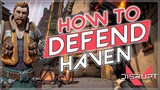 HOW TO PLAY DEFENSE ON HAVEN | DISRUPT GAMING