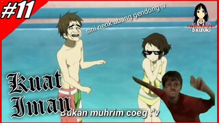 Kuat Iman | Anime Crack Indonesia #11