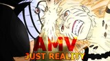 (AMV) NARUTO - JUST REALITY