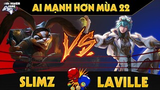 Slimz VS Laville, Tướng Nào Mạnh Hơn Mùa 22 | Tập 7 #TNGSoSanh Trải Nghiệm Game