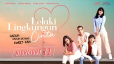 Lelaki Lingkungan Cinta Episod 11