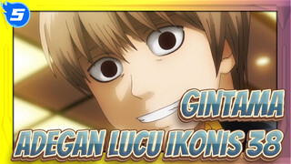 [Gintama] Adegan Lucu Ikonis 38_5