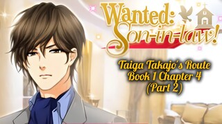 [Honey Magazine] Wanted: Son-in-law! || Taiga's Route: Book 1 Chapter 4 (Part 2)
