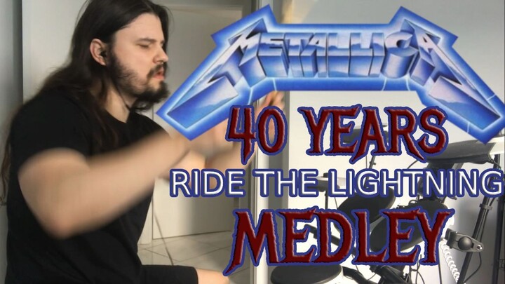 Metallica - Ride The Lightning - 40th Anniversary Medley