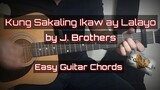 Kung Sakaling Ikaw Ay Lalayo - J. Brothers Guitar Chords (Guitar Tutorial)