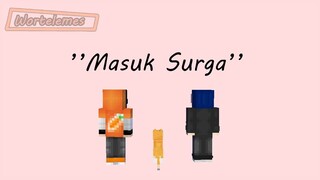 Saat mau masuk surga - Minecraft Animation Indonesia @Vernalta