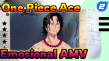 One Piece Ace 
Emosional AMV_2