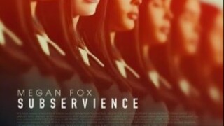 //SUBSERVIENCE //full movie**