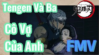 [Thanh Gươm Diệt Quỷ] FMV | Tengen Và Ba Cô Vợ Của Anh