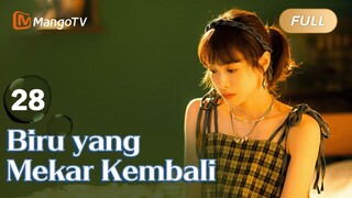 INDO SUB《Biru yang Mekar Kembali》EP28 Sedang tayang❤️‍🔥drama Tiongkok terbaru 2024