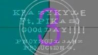 KrazyKyle Ft. PiKaso - GoOdDay!!!