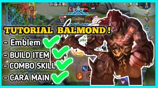 TUTORIAL CARA MENGGUNAKAN BALMOND ! HERO LAMA YANG TERLUPAKAN ! BUILD ITEM TERSAKIT! MOBILE LEGEND