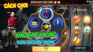 [Free Fire] Cách Chơi Băng Đạn Cuối Cùng Săn Gói Siêu Trộm Cực Chất | Lưu Trung TV