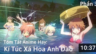 Tóm Tắt Anime Hay_ Ký Túc Xá Hoa Anh Đào _ Sakurasou Pet na Kanojo _ Phâ