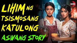 12/07/2024 🎬 | LIHIM NG CHISMOSANG KASAMBAHAY NG MAYAMANG MAG ASAWA | Kwentong Aswang | True Story