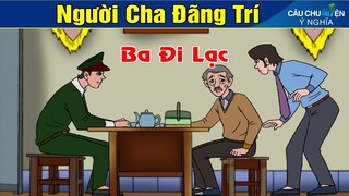 NGƯỜI CHA ĐÃNG TRÍ ► Phim Hoạt Hình | Truyện Cổ Tích | Khoảnh Khắc Kỳ Diệu 2019 | Phim Hay 2019