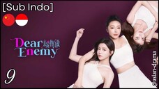 [Sub Indo] Dear Enemy – Eps. 09 (2025)