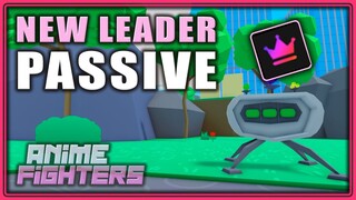 How GOOD is the New LEADER PASSIVE? | Anime Fighters | Update 16