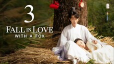 EP3 Fall in Love with a Fox (2024)