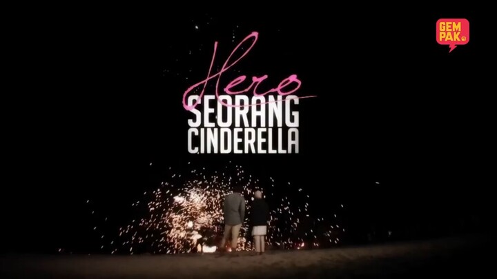 Hero seorang Cinderella last episode