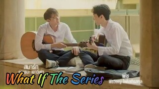 🇹🇭 WHAT IF The Series (2022) EPISODE 02 [Eng. Sub]