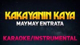 Kakayanin Kaya - Maymay Entrata (Karaoke/Instrumental) Piano Version