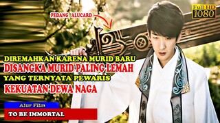 DIREMEHKAN! DIKIRA MURID PALING LEMAH TERNYATA PEWARIS KEKUATAN PEDANG DEWA NAGA | Alur Cerita Film