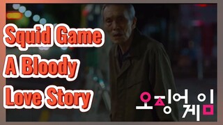 Squid Game A Bloody Love Story