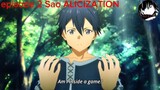 SAO ALICIZATION ep2
