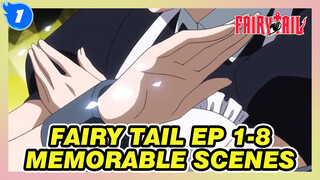 [FAIRY TAIL Ep 1-8] I Want The Key!! All Memorable Scenes!_1