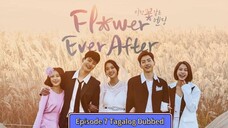 Flower Ever After Ep 7 Tagalog Dubbed