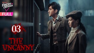 【Multi-sub】The Uncanny EP03 | Xu Hao, Cheng Fan, Wang Yaqi | 民国侦探诡事录 | Fresh Drama