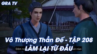 Vô Thượng Thần Đế - TẬP 208 LÀM LẠI TỪ ĐẦU