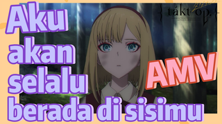 [Takt Op. Destiny] AMV | Aku akan selalu berada di sisimu