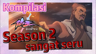 [The Daily Life of the Immortal King] Kompilasi |  Season 2 sangat seru