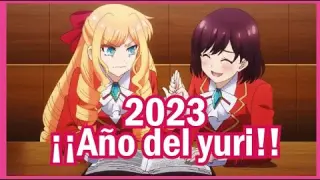 2023: ¡EL MEJOR AÑO DEL YURI!