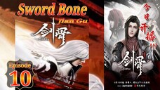 Eps 10 | Sword Bone [Jian Gu] Sub Indo