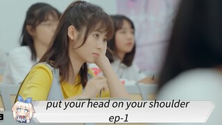 put your head on your shoulder ep-1 Bangla dubbing