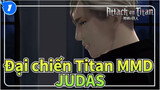 [Đại chiến Titan MMD] Tất cả JUDAS_1