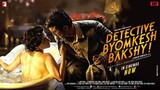 Detective Byomkesh Bakshy! Full Hindi Movie (2015)