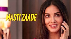 MASTIZAADE FULL MOVIE 2016 HD | SUNNY LEONE | TUSSHAR KAPOOR | VIR DAS