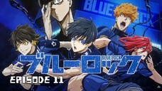 (Sub Indo) Blue Lock Episode 11