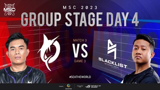 [EN] MSC Group Stage Day 4 | BLACKLIST INTERNATIONAL VS TODAK | Game 3